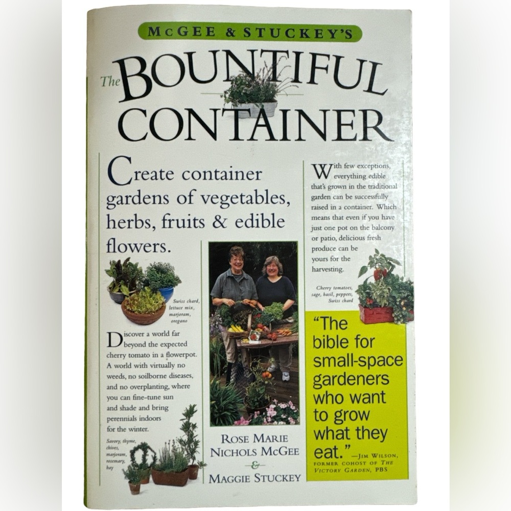 The Bountiful Container, Learn Container Gardening, Herbs, Vegetables 432 pages